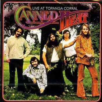 Album Canned Heat: Live At Topanga Corral