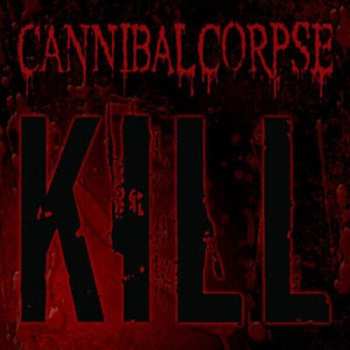 LP Cannibal Corpse: Kill 275733