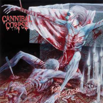 CD Cannibal Corpse: Tomb Of The Mutilated