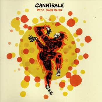 Album Cannibale: Petit Orang-Outan