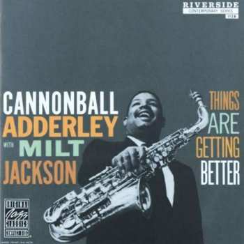 CD Cannonball Adderley: Things Are Getting Better 524024