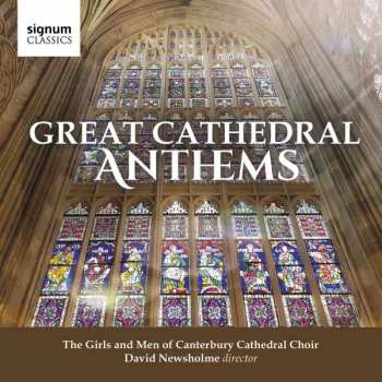 Album Canterbury Cathedral Choir: Great British Cathedral Anthems - 400 Years Of Choral Classics