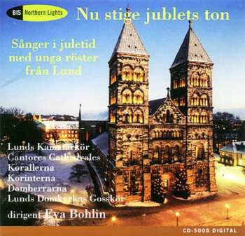 CD Cantores Cathedrales: Nu Stige Jublets Ton - Sånger I Juletid Med Unga Röster Från Lund 384685