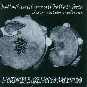 Album Canzoniere Grecanico Salentino: Ballati Tutti Quanti Ballati Forte