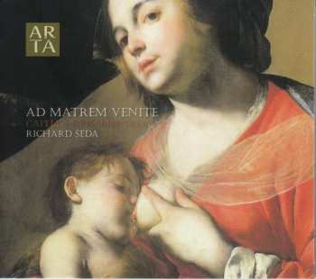 Album Capella Ornamentata: Ad Matrem Venite