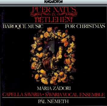 Album Capella Savaria / Nemeth: Puer Natus In Bethlehem