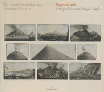 Album Cappella Neapolitana: Responde Mihi: Liturgical Music In Baroque Naples