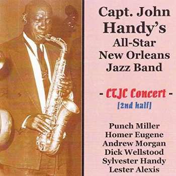 Capt. John Handy's All-Star New Orleans Jazz Band: CTJC Concert – 2nd Half