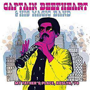 Album Captain Beefheart: My Father's Place, Roslyn,'78