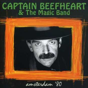 Album Captain Beefheart: The Lives And Times Of Captain Beefheart - Somebody In My Home