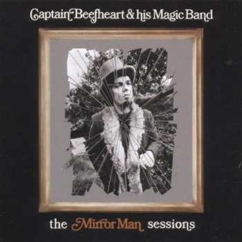 Album Captain Beefheart: The Mirror Man Sessions