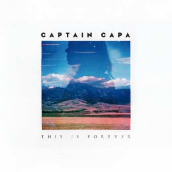Album Captain Capa: This Is Forever