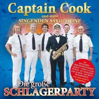 Captain Cook & Seine Singenden Saxophone: Die Große Schlagerparty