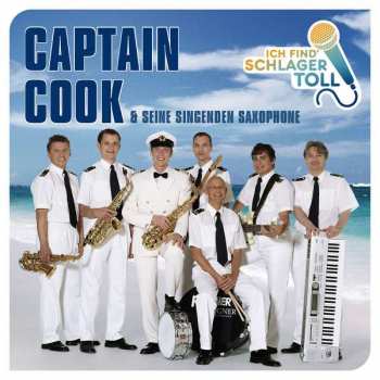 Album Captain Cook & Seine Singenden Saxophone: Ich Find' Schlager Toll