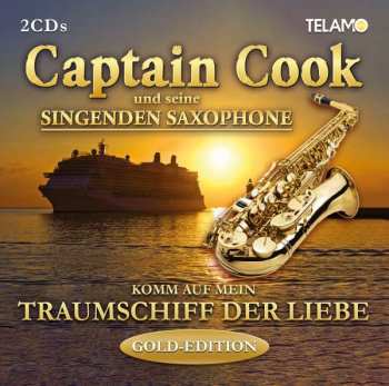 Captain Cook & Seine Singenden Saxophone: Komm Auf Mein Traumschiff Der Liebe