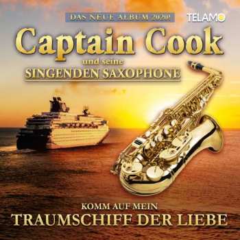 CD Captain Cook & Seine Singenden Saxophone: Komm Auf Mein Traumschiff Der Liebe 294505