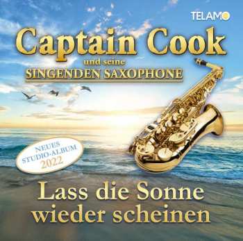 Album Captain Cook & Seine Singenden Saxophone: Lass Die Sonne Wieder Scheinen