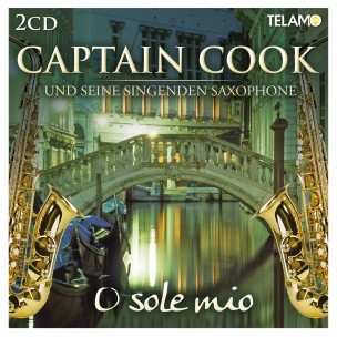 2CD Captain Cook & Seine Singenden Saxophone: O Sole Mio 233709