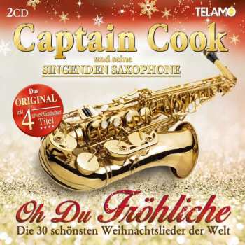 Album Captain Cook & Seine Singenden Saxophone: Oh Du Fröhliche: Die 30 Schönsten Weihnachtslieder Der Welt