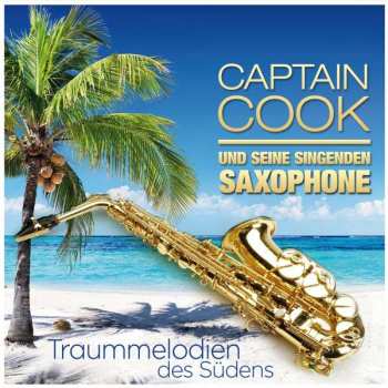 Captain Cook & Seine Singenden Saxophone: Traummelodien Des Südens
