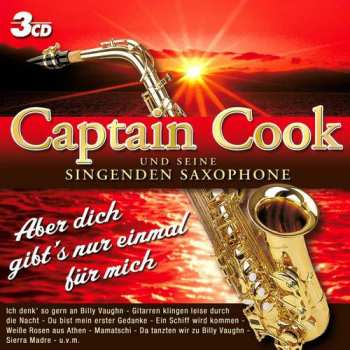 Captain Cook Und Seine Singenden Saxophone: Aber Dich Gibt's Nur Einmal Für Mich