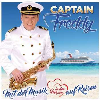 Album Captain Freddy: Mit Der Musik In Den Herzen Au