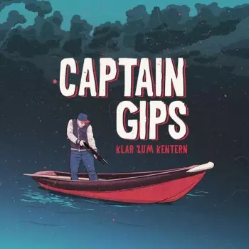 Captain Gips: Klar Zum Kentern