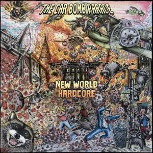 Album Car Bomb Parade: 7-new World Hardcore