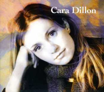 CD Cara Dillon: Cara Dillon 397263