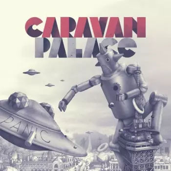 Caravan Palace: Panic