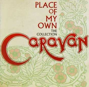 CD Caravan: Place Of My Own - The Collection 538756