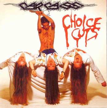 Album Carcass: Choice Cuts
