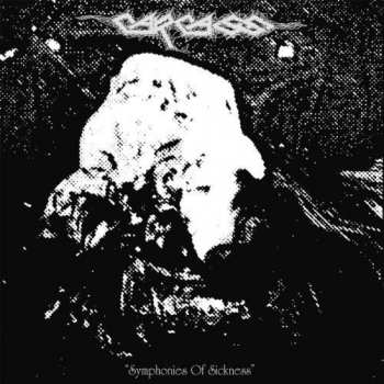 LP Carcass: Symphonies Of Sickness 139557