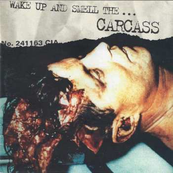 CD Carcass: Wake Up And Smell The... 432589