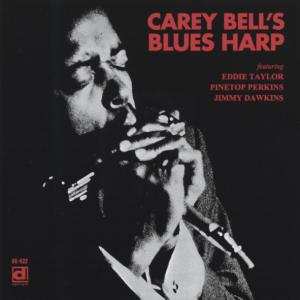 CD Carey Bell: Carey Bell's Blues Harp 354412