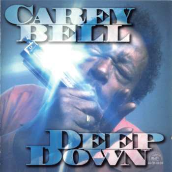 Album Carey Bell: Deep Down