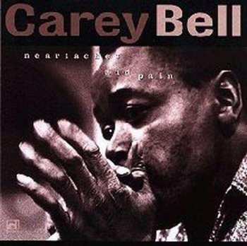 Album Carey Bell: Heartaches And Pain