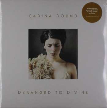 Album Carina Round: Deranged To Divine
