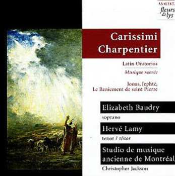 Album Marc Antoine Charpentier: Latin Oratorios - Musique Sacrée - Jonas, Jephté, Le Reinment De Saint Pierre