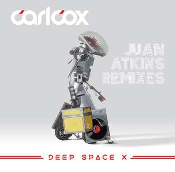 Album Carl Cox: Deep Space X (Juan Atkins Remixes)