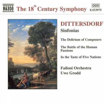Album Carl Ditters von Dittersdorf: Sinfonias (The Delirium Of Composers / The Battle Of The Human Passions / In The Taste Of Five Nations)