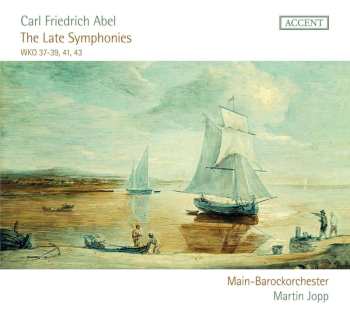 Album Carl Friedrich Abel: Die Späten Symphonien