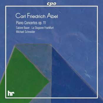 Album Carl Friedrich Abel: Piano Concertos Op. 11