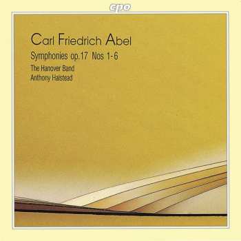 CD Carl Friedrich Abel: Symphonies Op. 17 Nos 1-6 477272