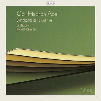 Album Carl Friedrich Abel: Symphonies Op.10 Nos 1-6