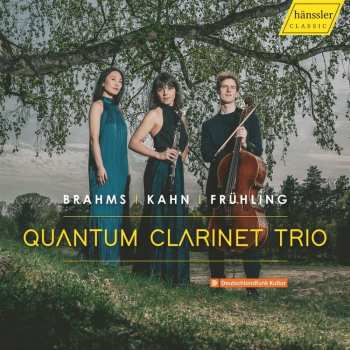 Carl Frühling: Quantum Clarinet Trio - Brahms / Kahn / Frühling