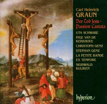 Album Carl Heinrich Graun: Der Tod Jesu – Passion Cantata