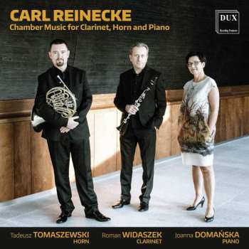 Album Carl Heinrich Reinecke: Kammermusik Für Klarinette, Horn & Klavier