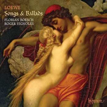 CD Carl Loewe: Lieder & Balladen 292847