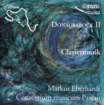 Carl Luython: Donaubarock Ii - Claviermusik